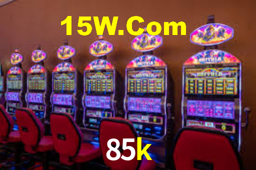 85k bet